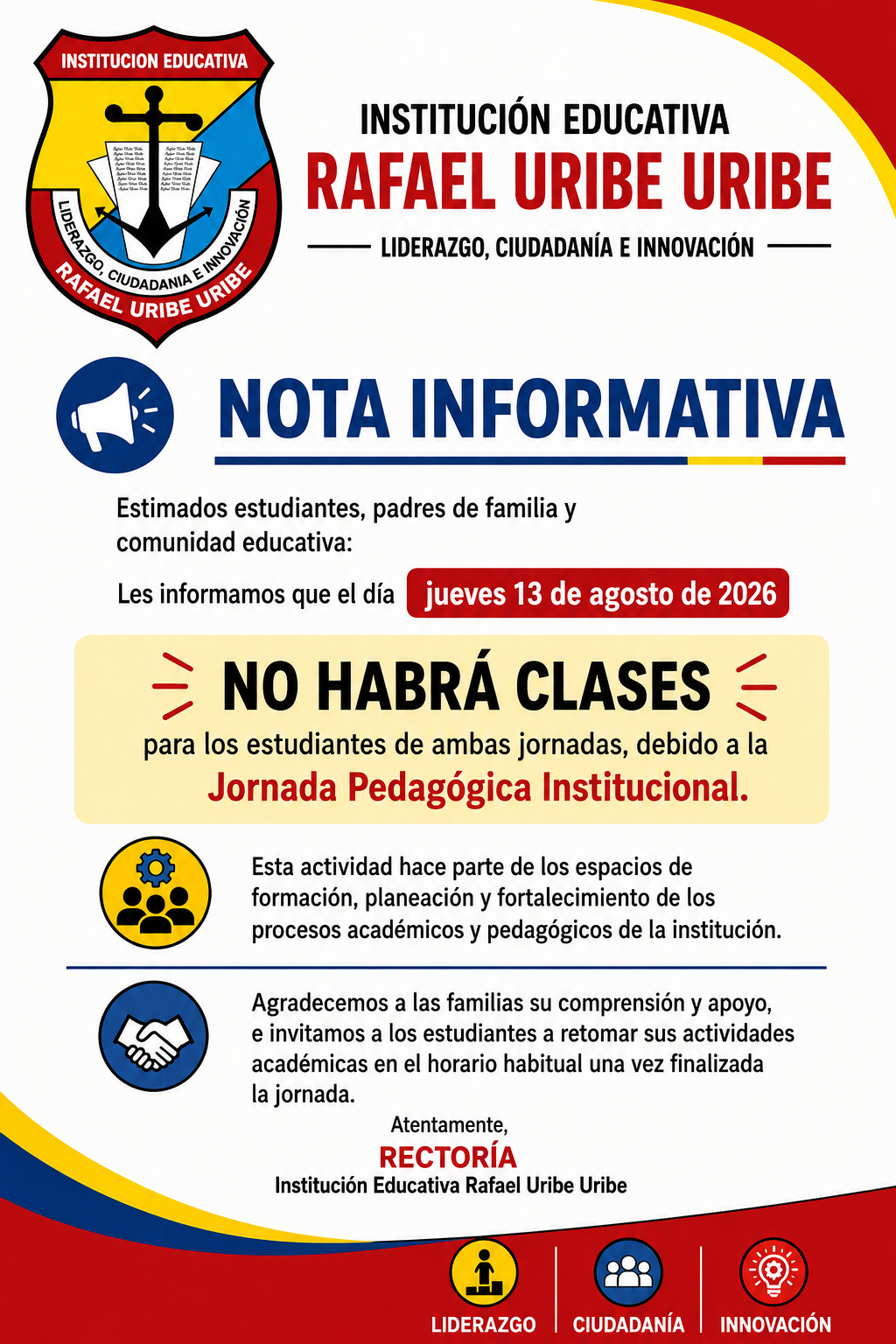 El dia 13 de agosto no habrá clases, motivo jornada pedagogica.